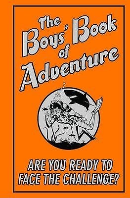 Book cover of The Boys' Book Of Adventure by Steve      Martin