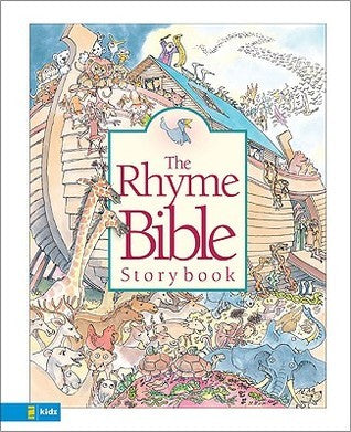 Book cover of The Rhyme Bible Storybook by L.J. Sattgast, Toni Goffe (Illus.)