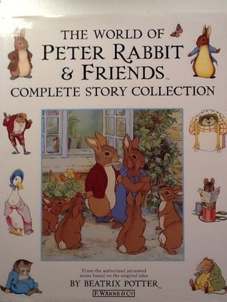 Book cover of The World of Peter Rabbit and Friends by Beatrix Potter