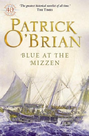 Book cover of Blue At The Mizzen by Patrick O'Brian