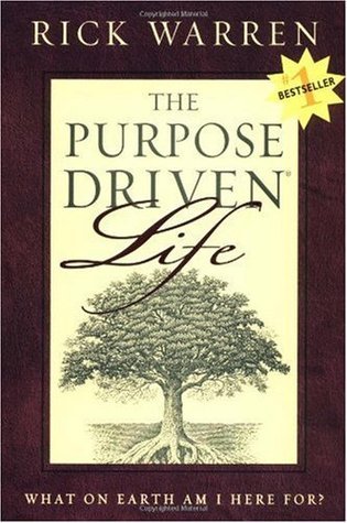 Book cover of The Purpose Driven Life: What on Earth Am I Here For? by Rick Warren