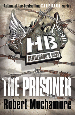 Book cover of The Prisoner by Robert Muchamore