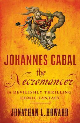 Book cover of The Necromancer by Jonathan L. Howard