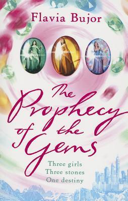 Book cover of The Prophecy Of The Gems by Flavia Bujor