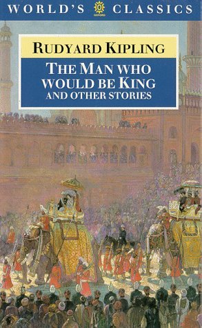 Book cover of The Man Who Would Be King and Other Stories by Rudyard Kipling, Louis L. Cornell (Ed.)