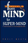 Book cover of From Mind to Super-Mind: A Commentary on the Bhagavad Gita by Rohit Mehta
