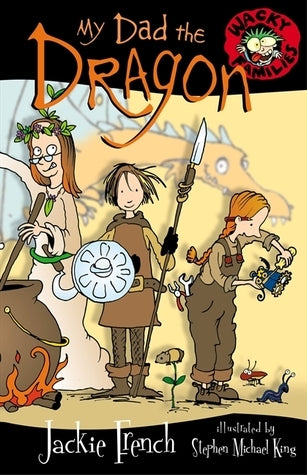 Book cover of My Dad The Dragon by Jackie French Koller, Stephen Michael Kingq (Illus.)