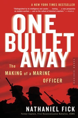 Book cover of One Bullet Away: The Making of a Marine Officer by Nathaniel Fick