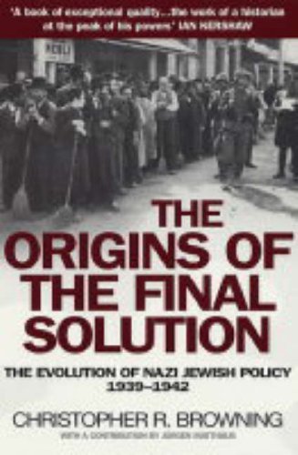 Book cover of The Origins Of The Final Solution by Christopher R. Browning, Jürgen Matthäus