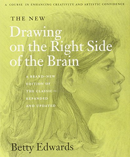 Book cover of The New Drawing On The Right Side Of The Brain by Betty Edwards