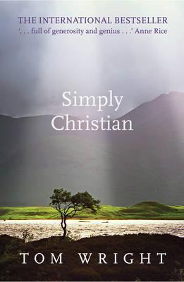 Book cover of Simply Christian by N.T. Wright, Tom     Wright
