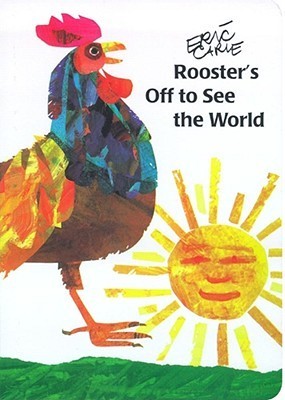 Book cover of Rooster's Off to See the World by Eric Carle