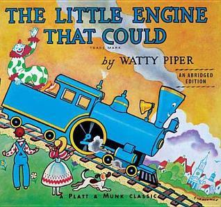 Book cover of The Little Engine That Could: An Abridged Edition by Watty Piper, George Hauman (Illus.)