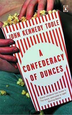 Book cover of A Confederacy Of Dunces by John Kennedy Toole, Walker Percy (Foreword)
