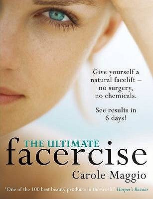 Book cover of Ultimate Facercise by Carole Maggio
