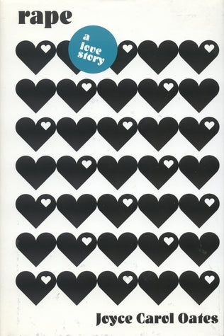 Book cover of Rape: A Love Story by Joyce Carol Oates