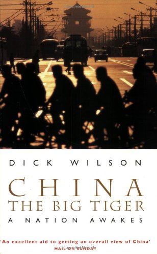 Book cover of China, The Big Tiger by Dick Wilson