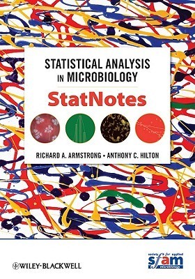 Book cover of Statistical Analysis In Microbiology: StatNotes by Richard A.  Armstrong, Anthony C. Hilton