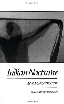 Book cover of Indian Nocturne by Antonio Tabucchi, Tim Parks (Trans.)