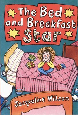 Book cover of The Bed and Breakfast Star by Jacqueline Wilson