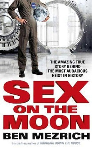 Book cover of Sex On The Moon by Ben Mezrich