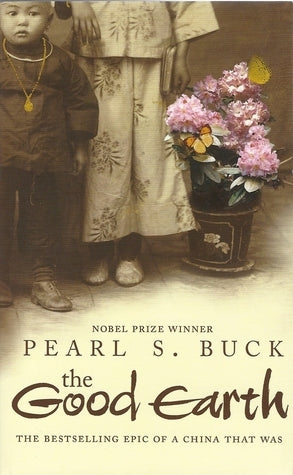 Book cover of The Good Earth by Pearl S. Buck