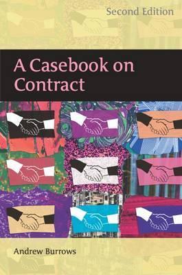 Book cover of A Casebook on Contract by Andrew Burrows