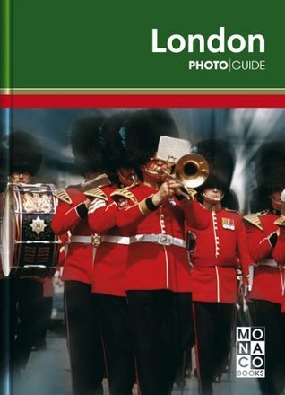 Book cover of London Photo Guide by Monaco Books (contributor)