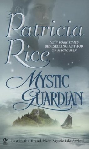 Book cover of Mystic Guardian by Patricia Rice