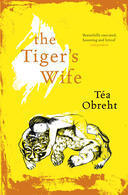 Book cover of The Tiger's Wife by Téa Obreht