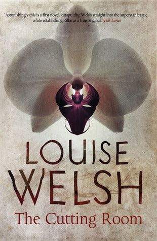 Book cover of The Cutting Room by Louise Welsh