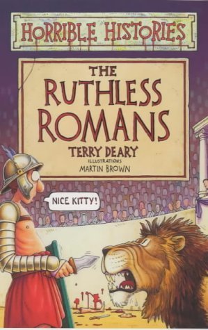 Book cover of The Ruthless Romans by Terry Deary