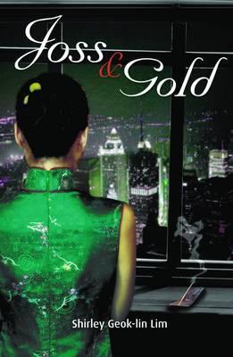Book cover of Joss And Gold by Shirley Geok-Lin Lim