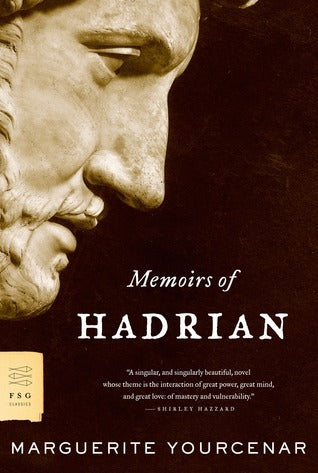 Book cover of Memoirs Of Hadrian by Marguerite Yourcenar, Grace Frick (Trans.)