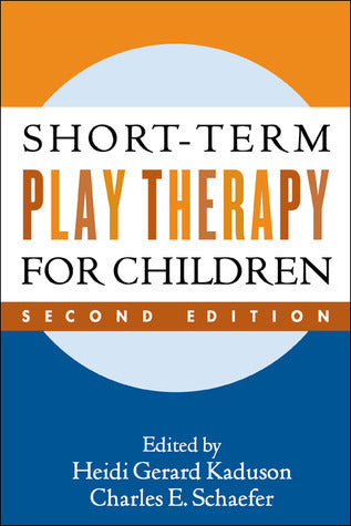 Book cover of Short-Term Play Therapy For Children by Heidi Gerard Kaduson (Ed.), Charles E. Schaefer
