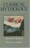 Book cover of Classical Mythology by Mark P.O. Morford, Robert J. Lenardon