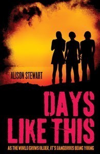 Book cover of Days Like This by Alison Stewart