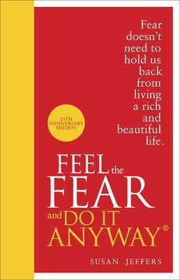 Book cover of Feel The Fear And Do It Anyway by Susan  Jeffers