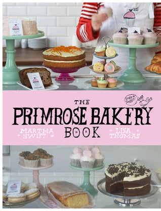 Book cover of The Primrose Bakery Book by Martha Swift, Lisa     Thomas