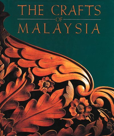 Book cover of The Crafts of Malaysia by Dato' Haji Sulaiman Othman (Introduction)