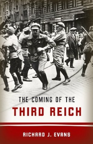Book cover of The Coming Of The Third Reich by Richard J. Evans