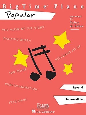 Book cover of BigTime Piano, Level 4 (Intermediate): Popular by Nancy Faber (Arranger), Randall Faber (Arranger)