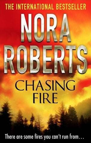 Book cover of Chasing Fire by Nora Roberts