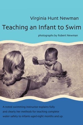 Book cover of Teaching An Infant To Swim by Virginia Hunt Newman