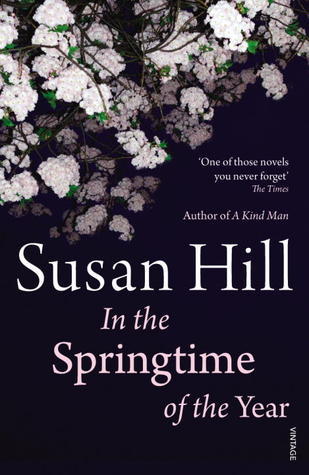 Book cover of In The Springtime Of The Year by Susan         Hill