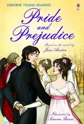 Book cover of Pride And Prejudice by Susanna Davidson (Retold by), Simona Bursi (Illus.)