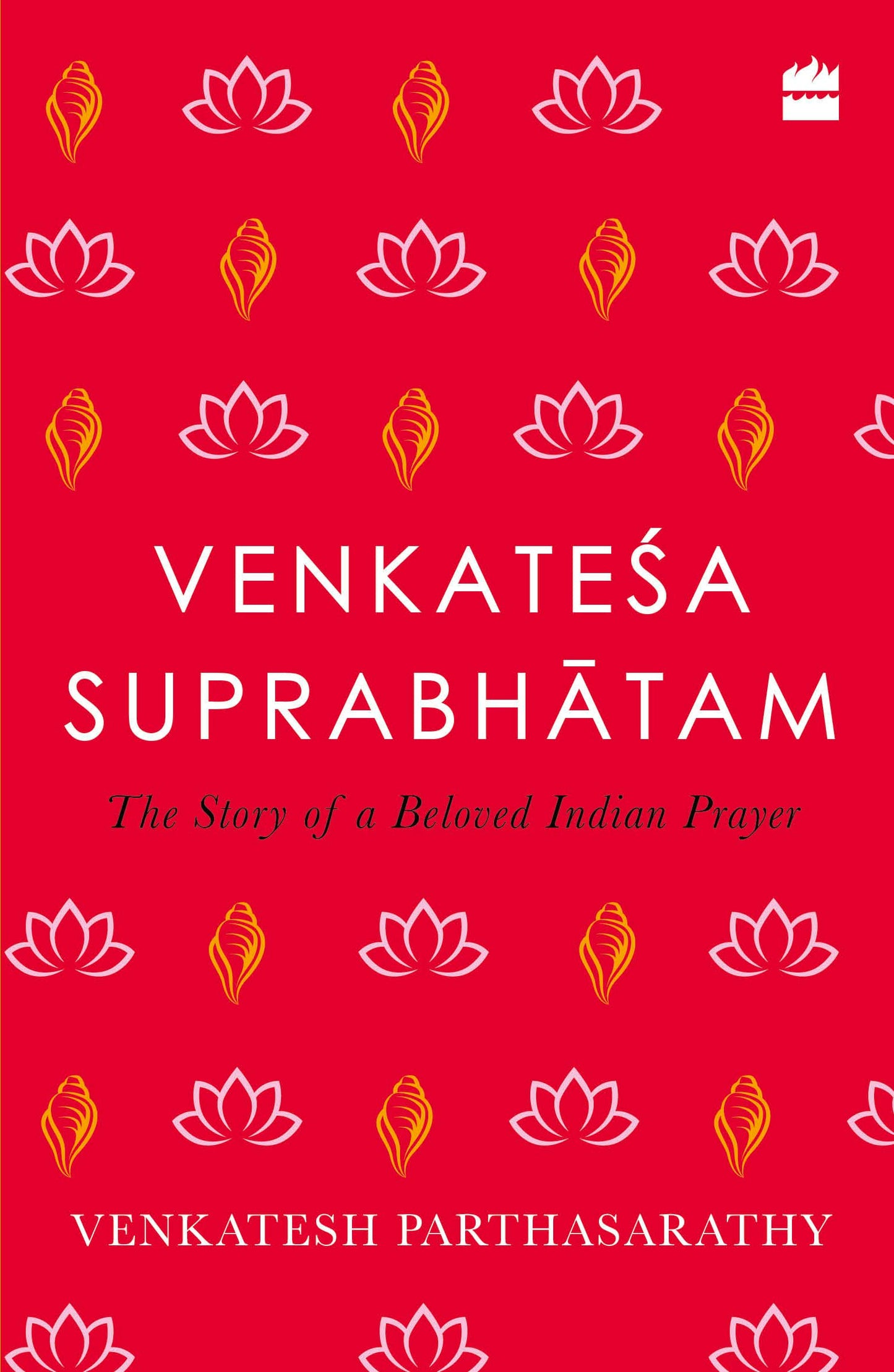 Book cover of Venkatesa Suprabhatam : The Story of a Beloved Indian Prayer by Venkatesh Parthasarathy