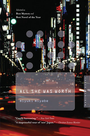 Book cover of All She Was Worth by Miyuki Miyabe, Alfred Birnbaum (Trans.)