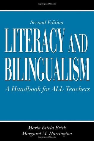 Book cover of Literacy And Bilingualism by María Estela Brisk, Margaret M. Harrington