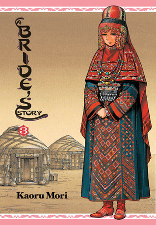 Book cover of A Bride's Story, Vol. 3 by Kaoru Mori